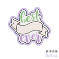 Best Ever Banner Cookie Cutter
