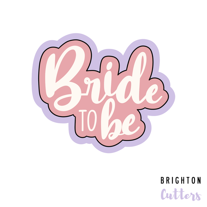 Bride to Be Cookie Cutter