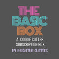 The Basic Box ( a quarterly surprise box )