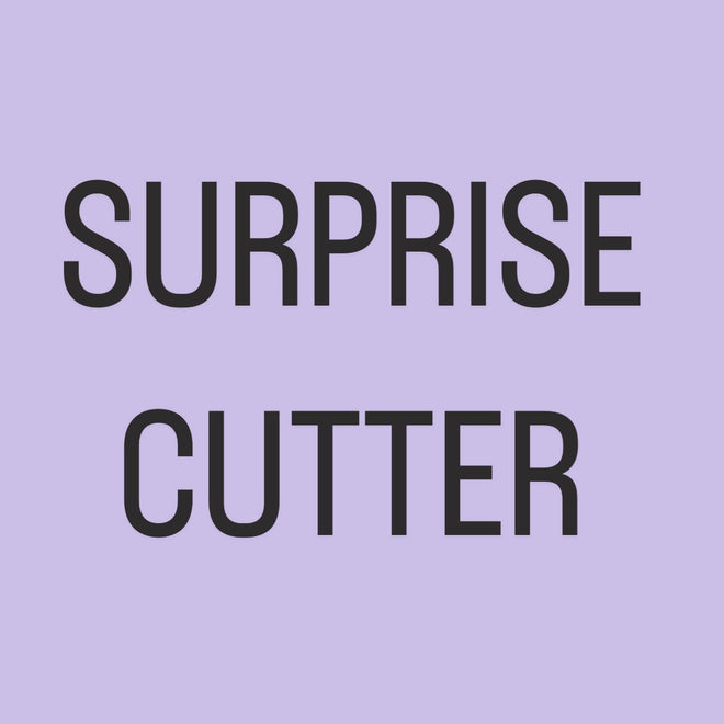 Surprise Cutter (minimum purchase required)
